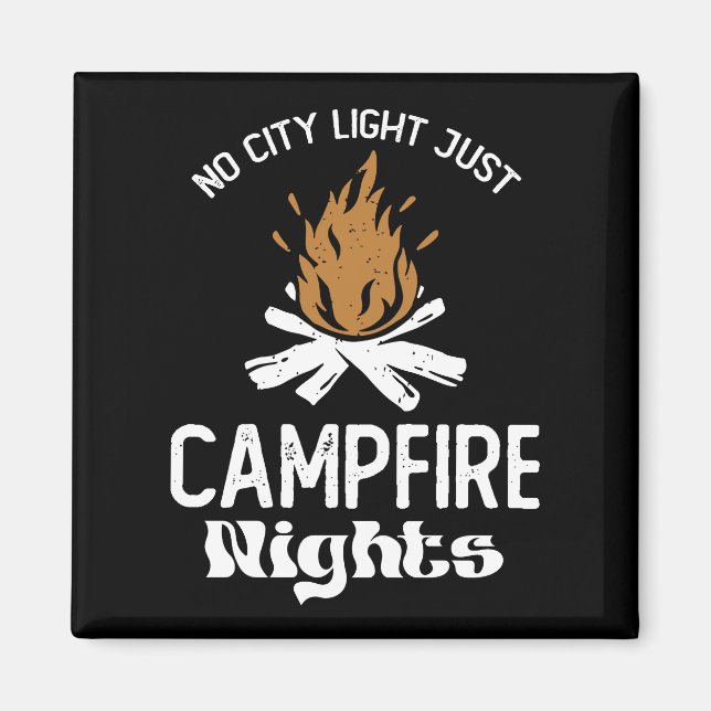 No City Light Just Camp Fire Nights Groovy Magnet (Front)