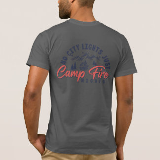 No City Lights, Just Campfire Nights T-Shirt