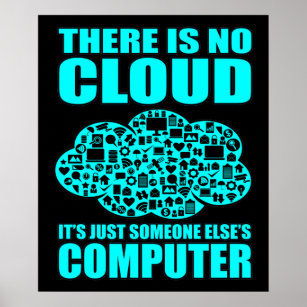 No Cloud Computer IT Tech Software Programmer Geek Poster