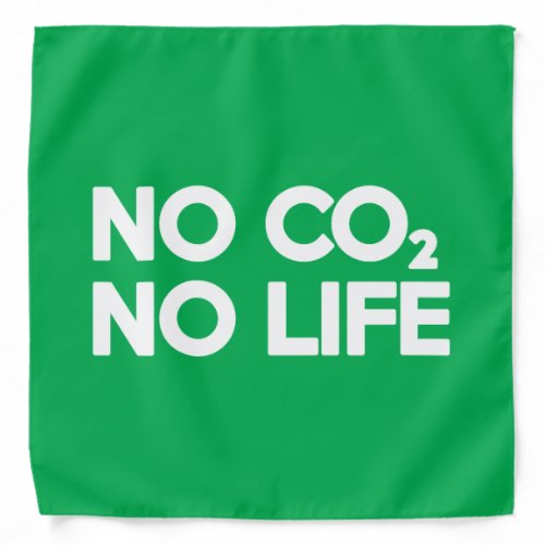 NO CO2 NO LIFE BANDANA