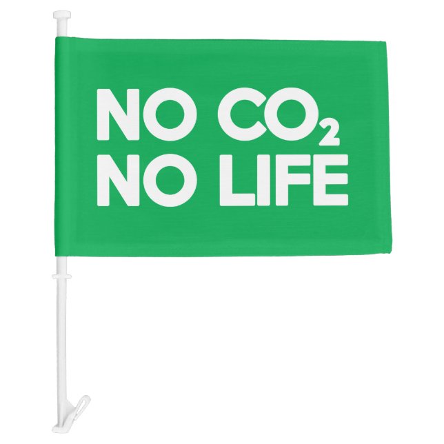 NO CO2 NO LIFE CAR FLAG (Front)