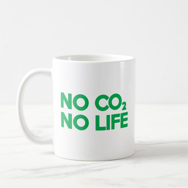 NO CO2 NO LIFE COFFEE MUG (Left)