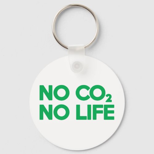 NO CO2 NO LIFE KEYCHAIN