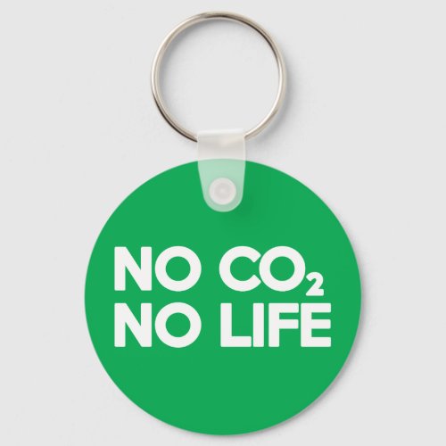 NO CO2 NO LIFE KEYCHAIN