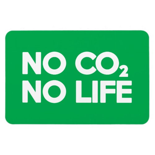 NO CO2 NO LIFE MAGNET