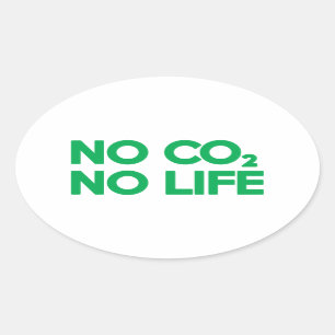 NO CO2 NO LIFE OVAL STICKER