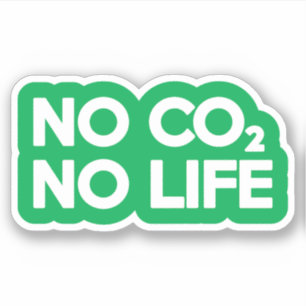 NO CO2 NO LIFE STICKER