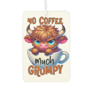 No Coffee Much Grumpy  Air Freshener