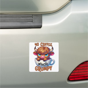 No Coffee Much Grumpy  Car Magnet