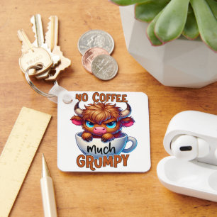 No Coffee Much Grumpy Keychain