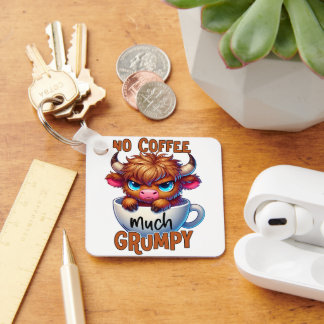No Coffee Much Grumpy  Keychain
