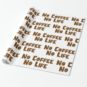 No Coffee No Life Wrapping Paper