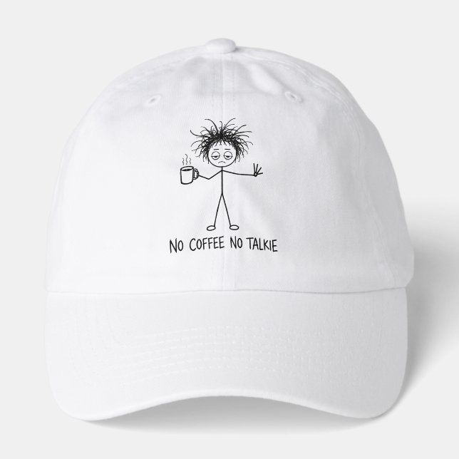 No Coffee No Talkie Funny Guy Stick Figure For Him Hat (Front)