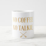 No Coffee No Talkie Gold Jumbo Mug at Zazzle