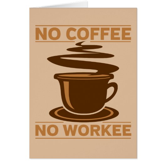 No Coffee No Workee Cards (Front)