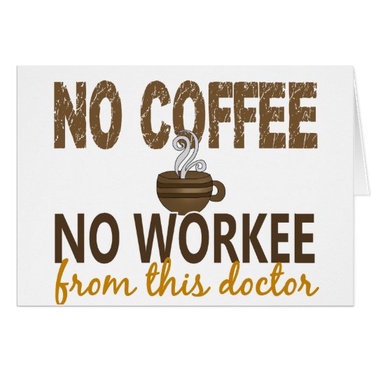 No Coffee No Workee Doctor Cards (Front Horizontal)