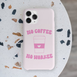 No Coffee No Workee Funny Cute Pink Retro iPhone 13 Pro Max Case