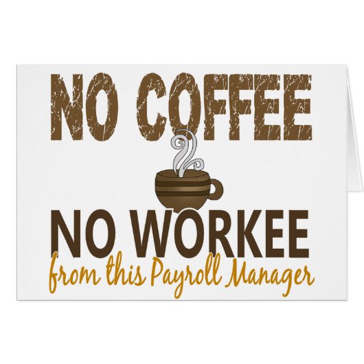 No Coffee No Workee Payroll Manager Cards (Front Horizontal)