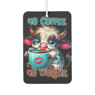 No Coffee No Workie Air Freshener