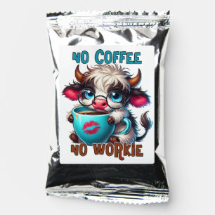 No Coffee No Workie  Coffee Drink Mix