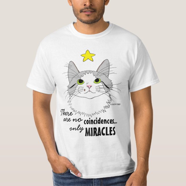 No Coincidences only Miracles Ragdoll Cat T-Shirt (Front)