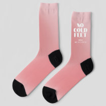 No Cold Feet Funny Pink Gradient Custom Bridal Socks