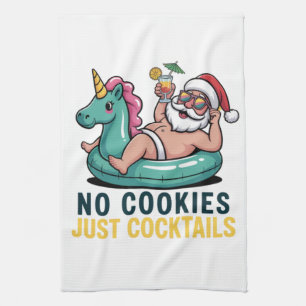 No Cookies Just Cocktails Santa Summer Christmas  Kitchen Towel