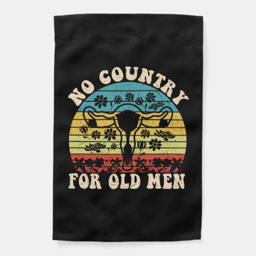 No Country For Old Man Feminist Garden Flag