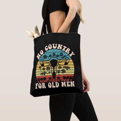 No Country For Old Man Feminist Tote Bag