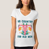 No Country For Old Men Pro-Choice Reproductive Rig T-Shirt