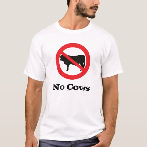 No Cows Allowed T_Shirt