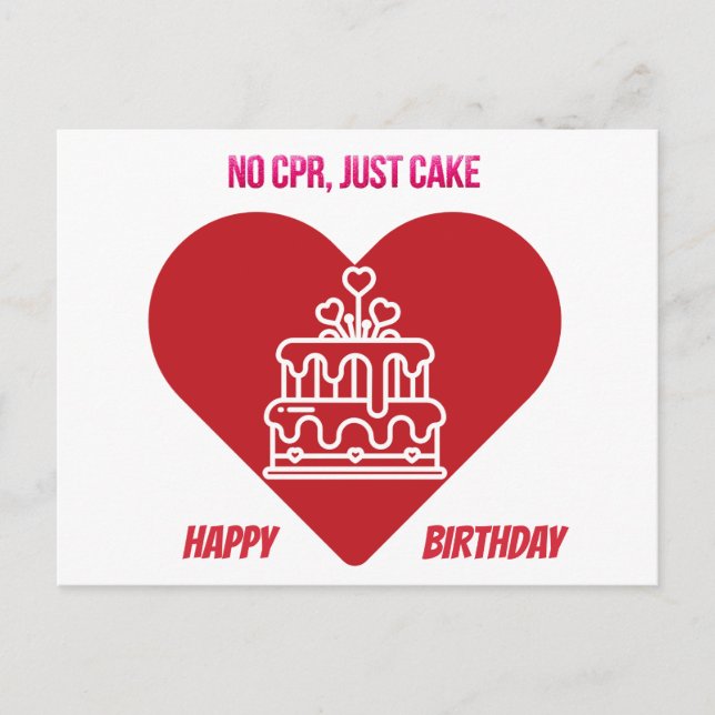 No CPR, Just Cake- Dark Humor Nurse  Postcard (Front)