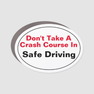 No Crash Course In Safe Driving Car Magnet