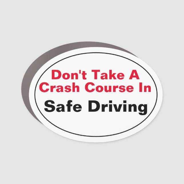 No Crash Course In Safe Driving Car Magnet (Front)