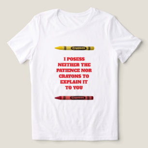 No Crayons T-Shirt Tri-Blend Shirt