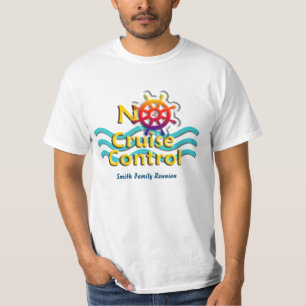 No Cruise Control - Customizable Cruise T-shirt