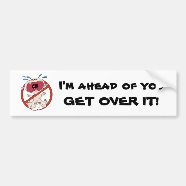 No Cry Babies bumper sticker (Front)