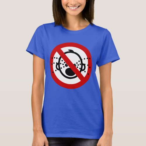 NO Cry Babies  Thai Airport Sign  T_Shirt