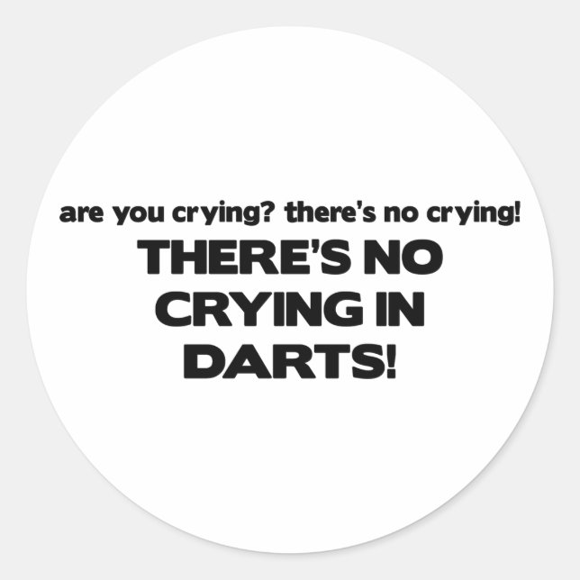 No Crying - Darts Classic Round Sticker (Front)