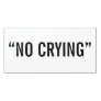 “NO CRYING” DOOR SIGN