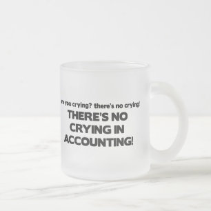 No Crying in Accounting Frosted Glass Coffee Mug