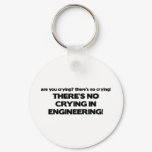 No Crying in Engineering Keychain