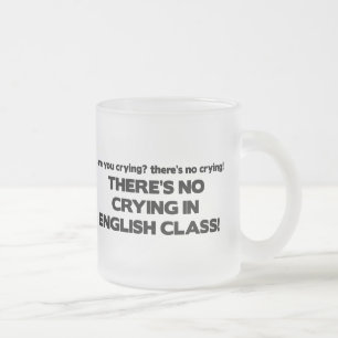 No Crying in English Class Frosted Glass Coffee Mug