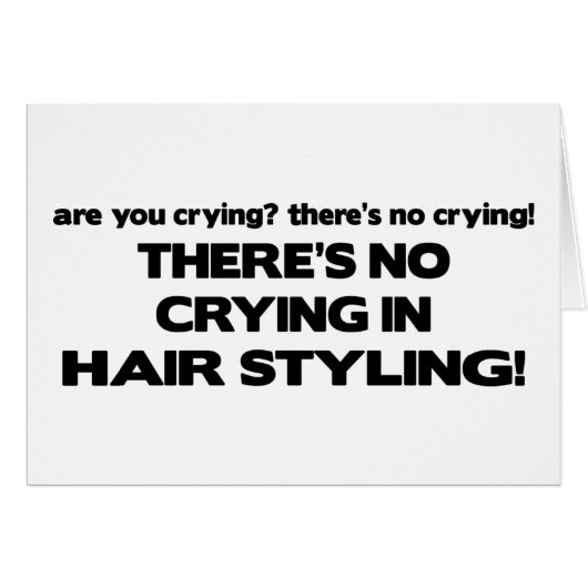 No Crying in Hair Styling Cards (Front Horizontal)