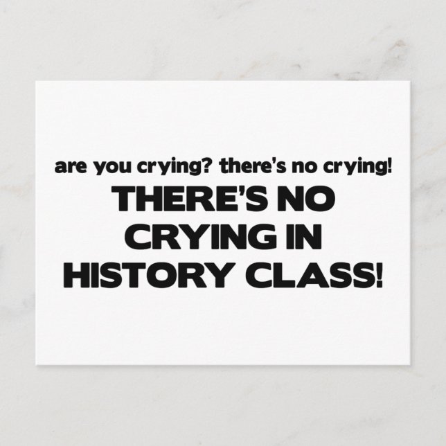 No Crying in History Class Postcard (Front)