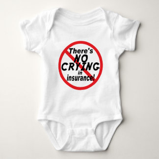 No Crying In Insurance Baby Bodysuit