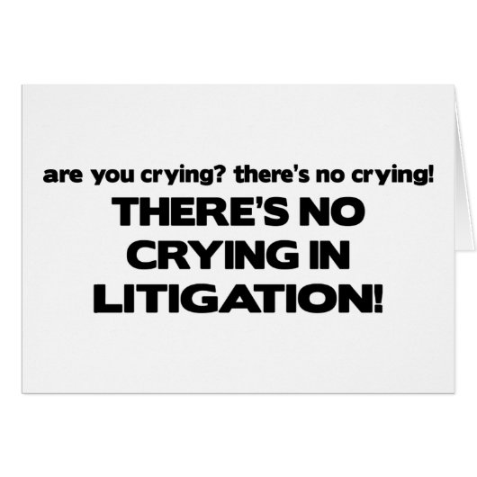 No Crying in Litigation Cards (Front Horizontal)