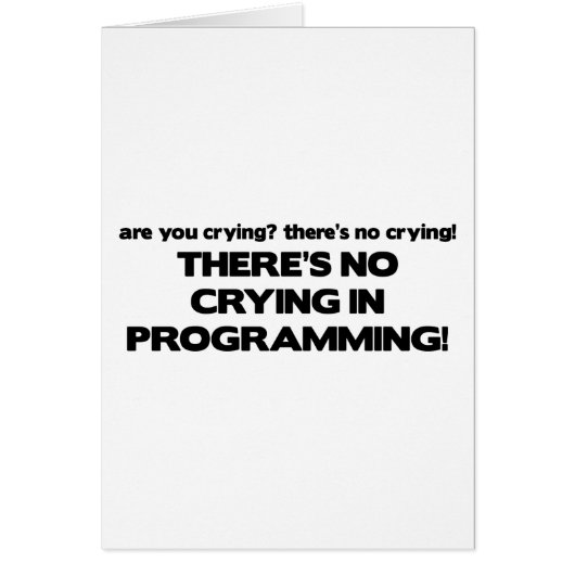 No Crying in Programming Cards (Front)
