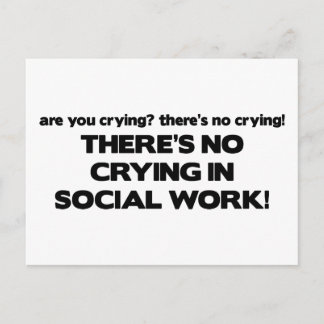 No Crying in Social Work Postcard