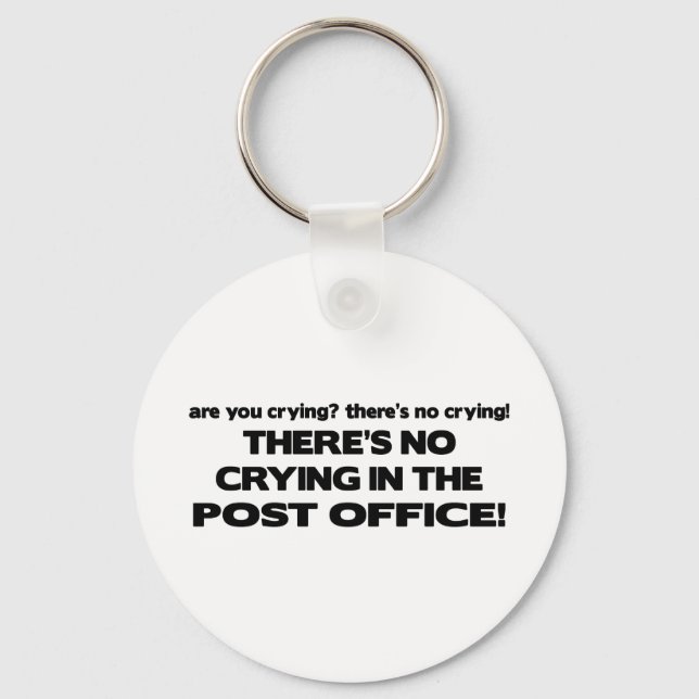 No Crying in the Post Office Keychain (Front)